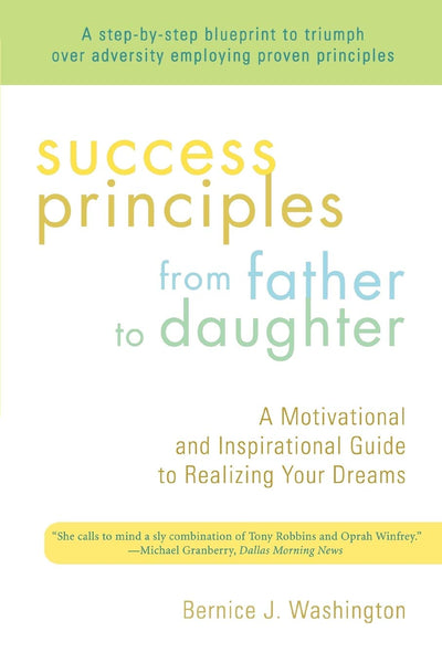 Success Principles from Father to Daughter: Motivated To WIN