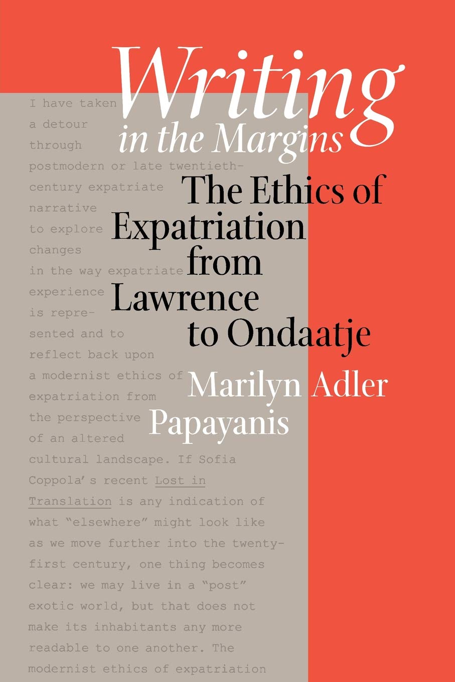 Writing in the Margins: The Ethics of Expatriation from Lawrence to Ondaatje