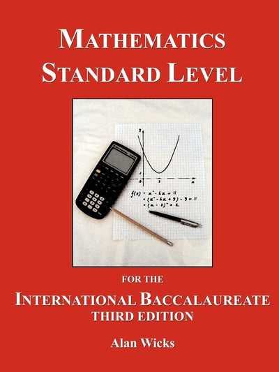 Mathematics Standard Level for the International Baccalaureate, 2nd Edition: A Text for the new Syllabus
