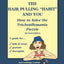 The Hair Pulling "Habit" and You: How to Solve the Trichotillomania Puzzle