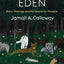 Imagining Eden: Black Theology and the Search for Paradise (Black Lives in the Diaspora: Past / Present / Future)