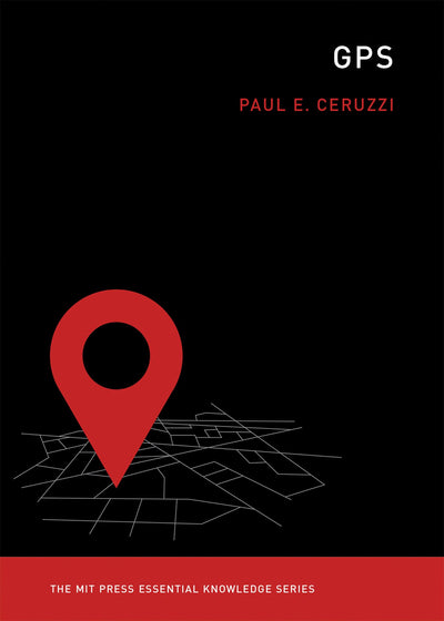 GPS (The MIT Press Essential Knowledge series)