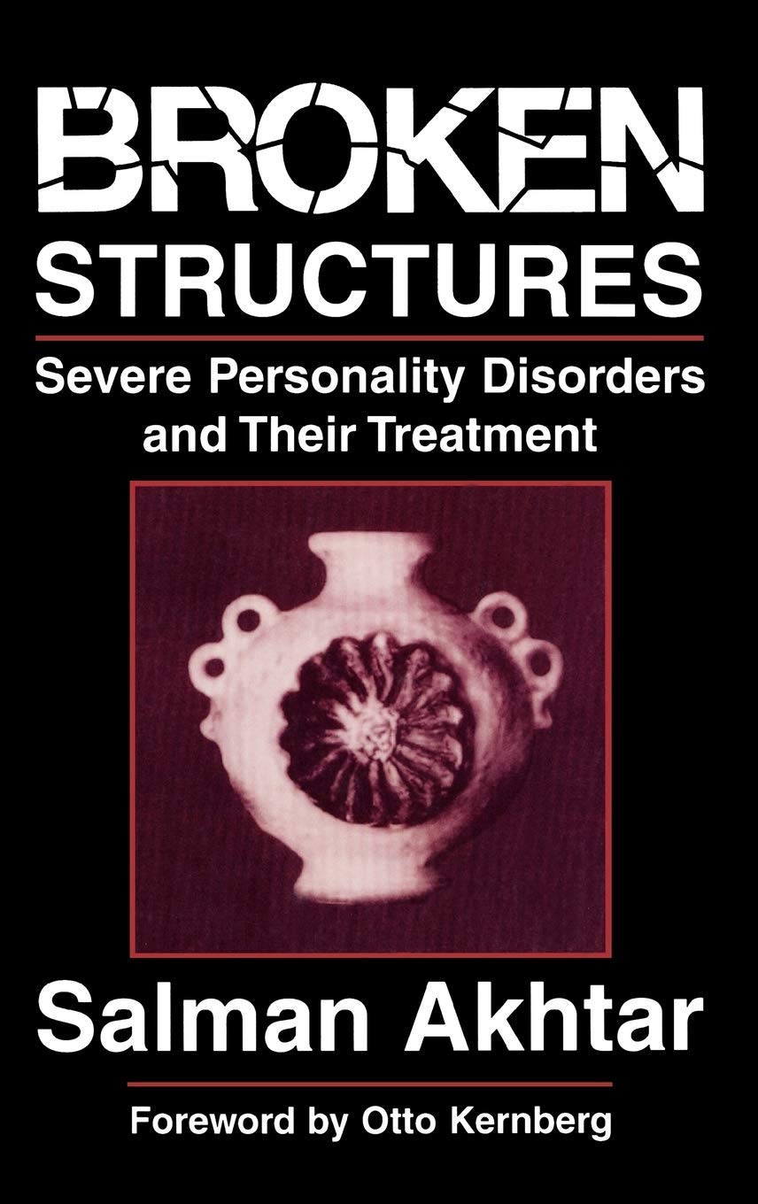 Broken Structures: Severe Personality Disorders and Their Tr