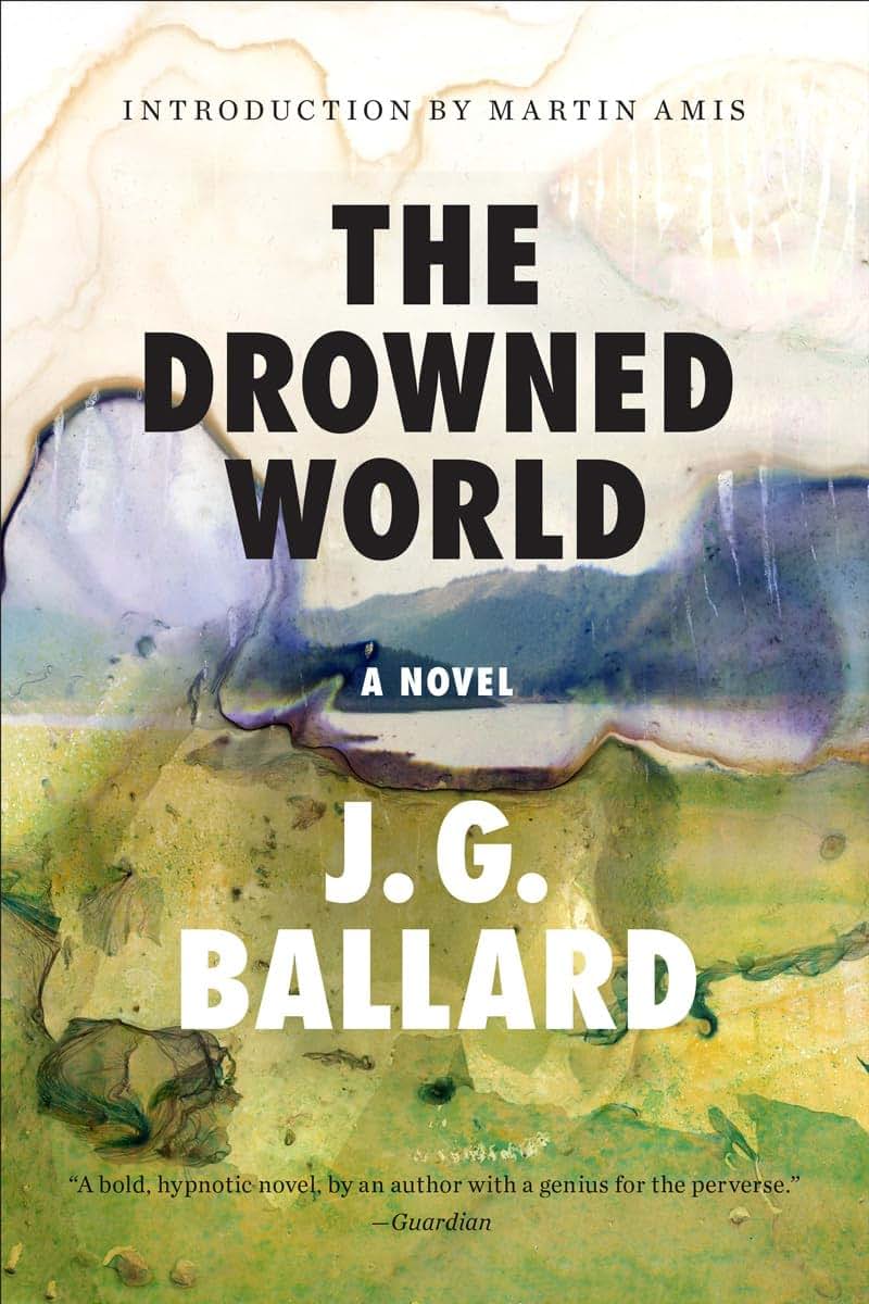 The Drowned World: A Novel