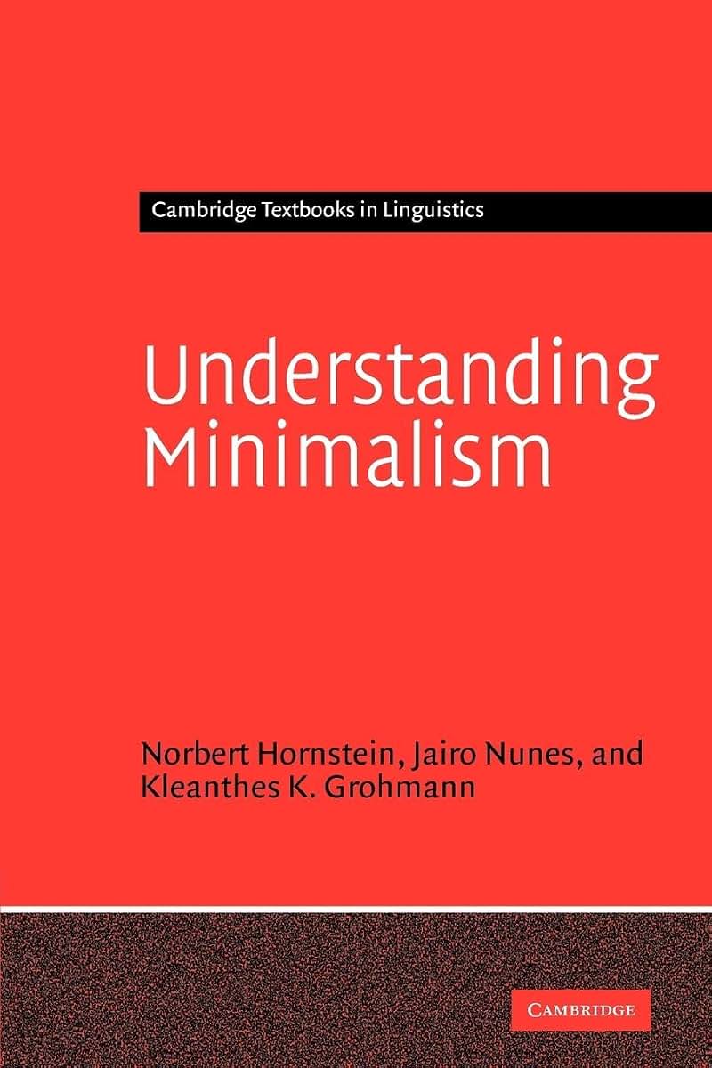 Understanding Minimalism (Cambridge Textbooks in Linguistics)
