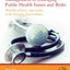 Management of Emerging Public Health Issues and Risks: Multidisciplinary Approaches to the Changing Environment
