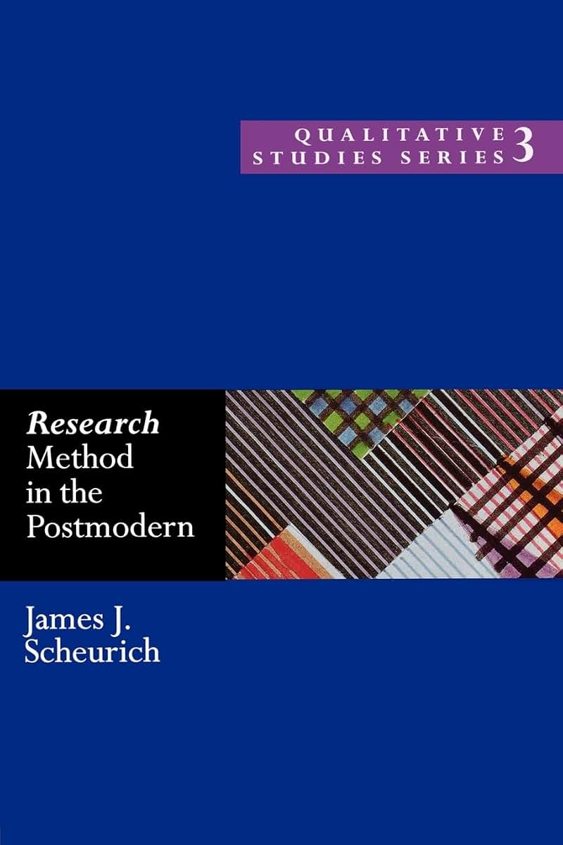 Research Method in the Postmodern (Educational Change and Development Series)