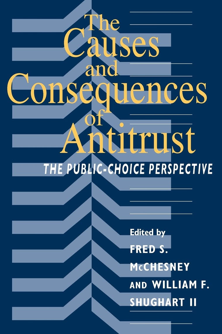 The Causes and Consequences of Antitrust: The Public-Choice Perspective