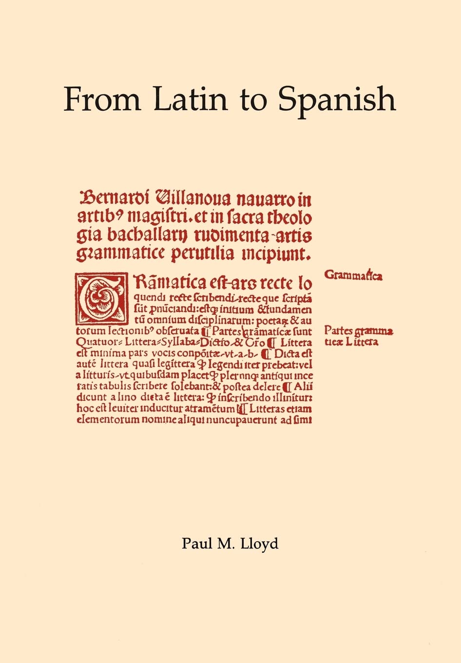 From Latin to Spanish: Historical Phonology and Morphology (Memoirs of the American Philosophical Society,)