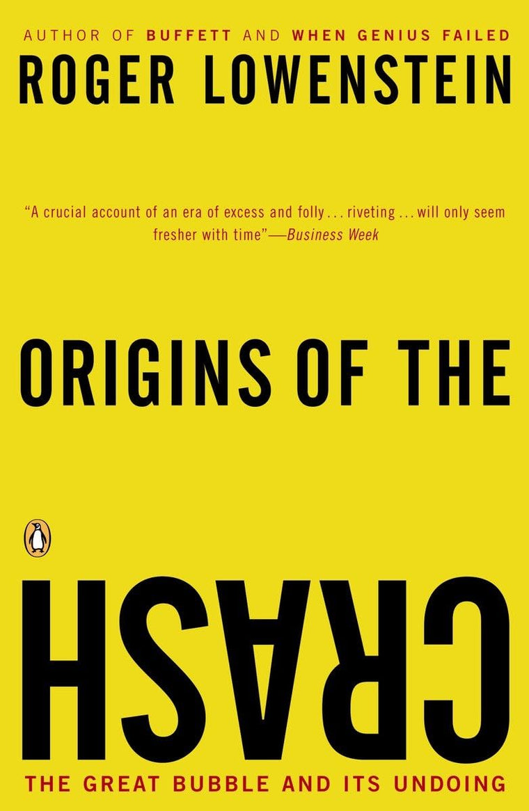 Origins of the Crash: The Great Bubble and Its Undoing by Lo