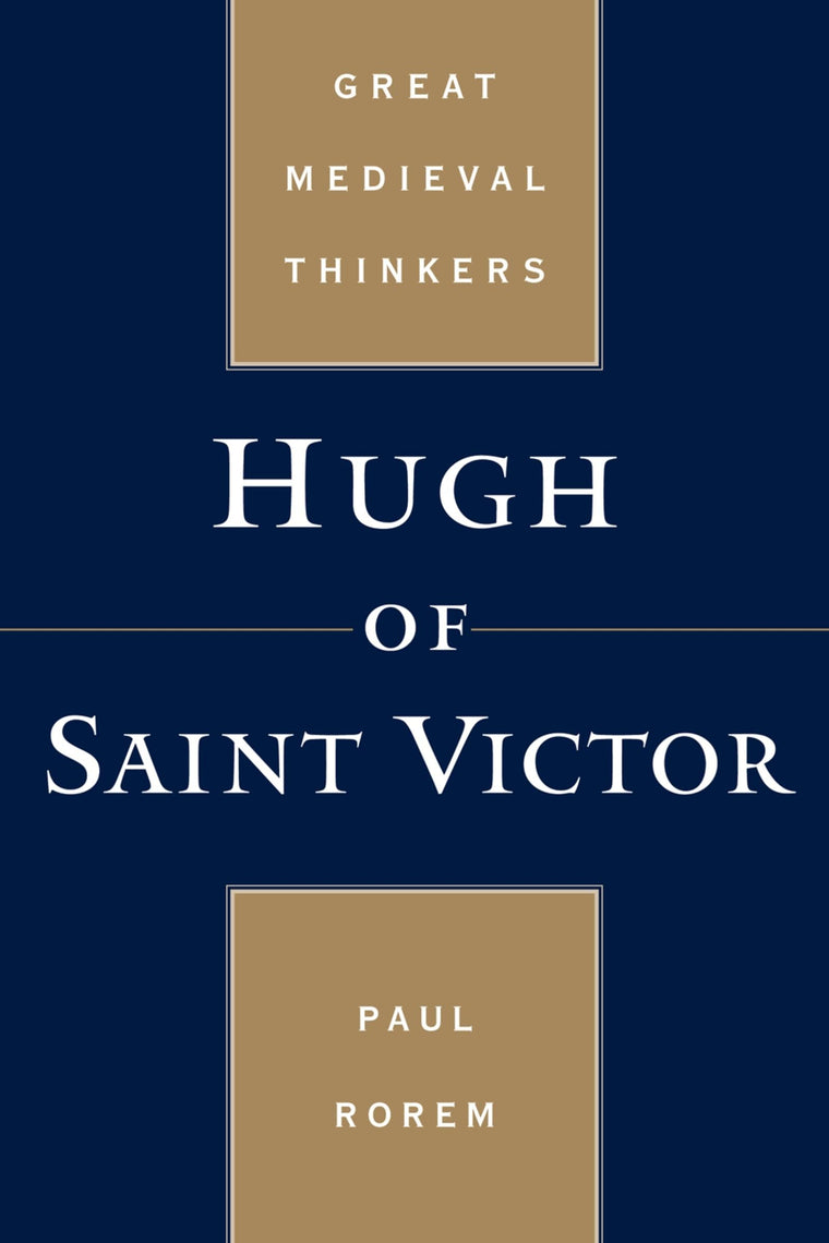 Hugh of Saint Victor (Great Medieval Thinkers)