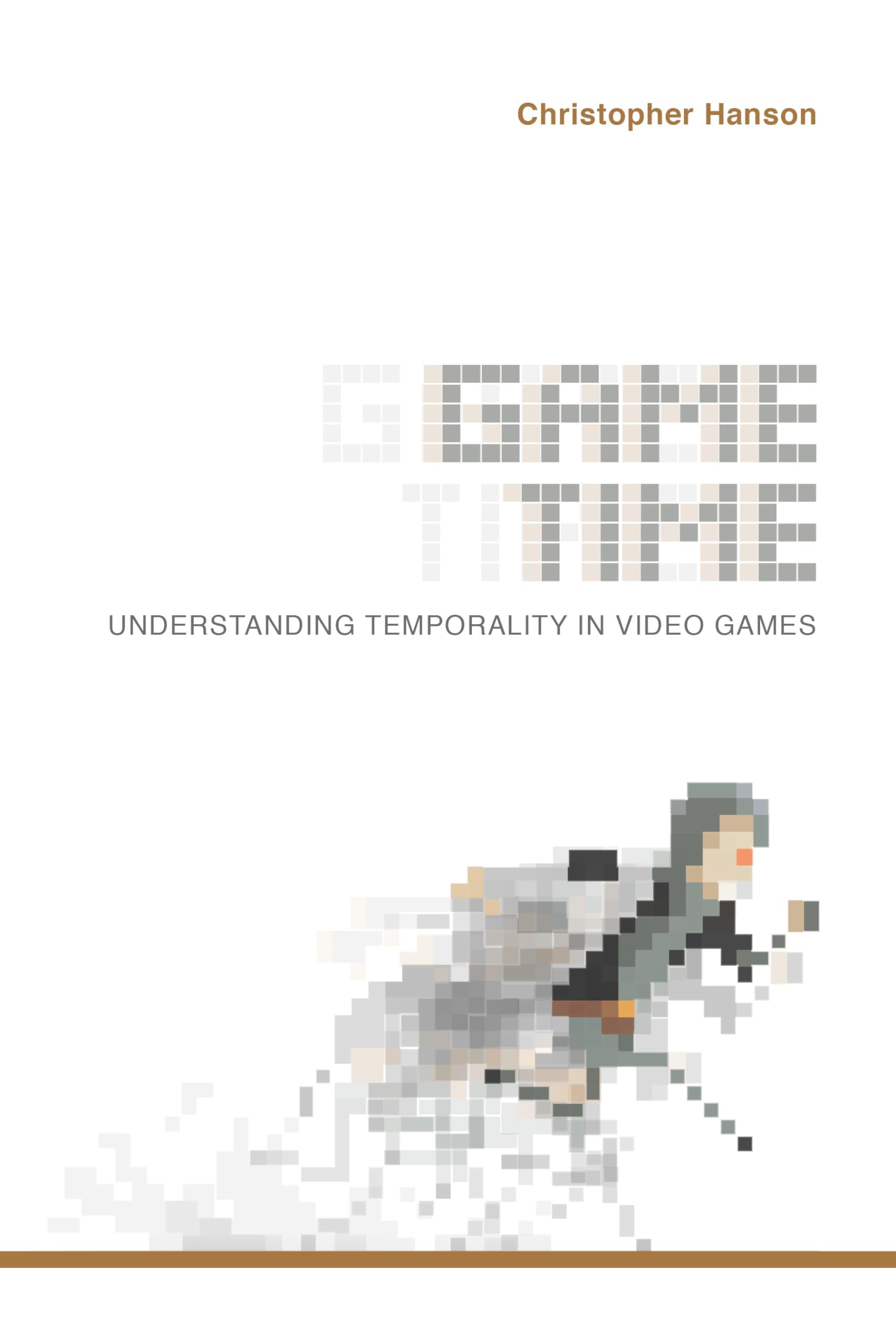 Game Time: Understanding Temporality in Video Games (Digital Game Studies)