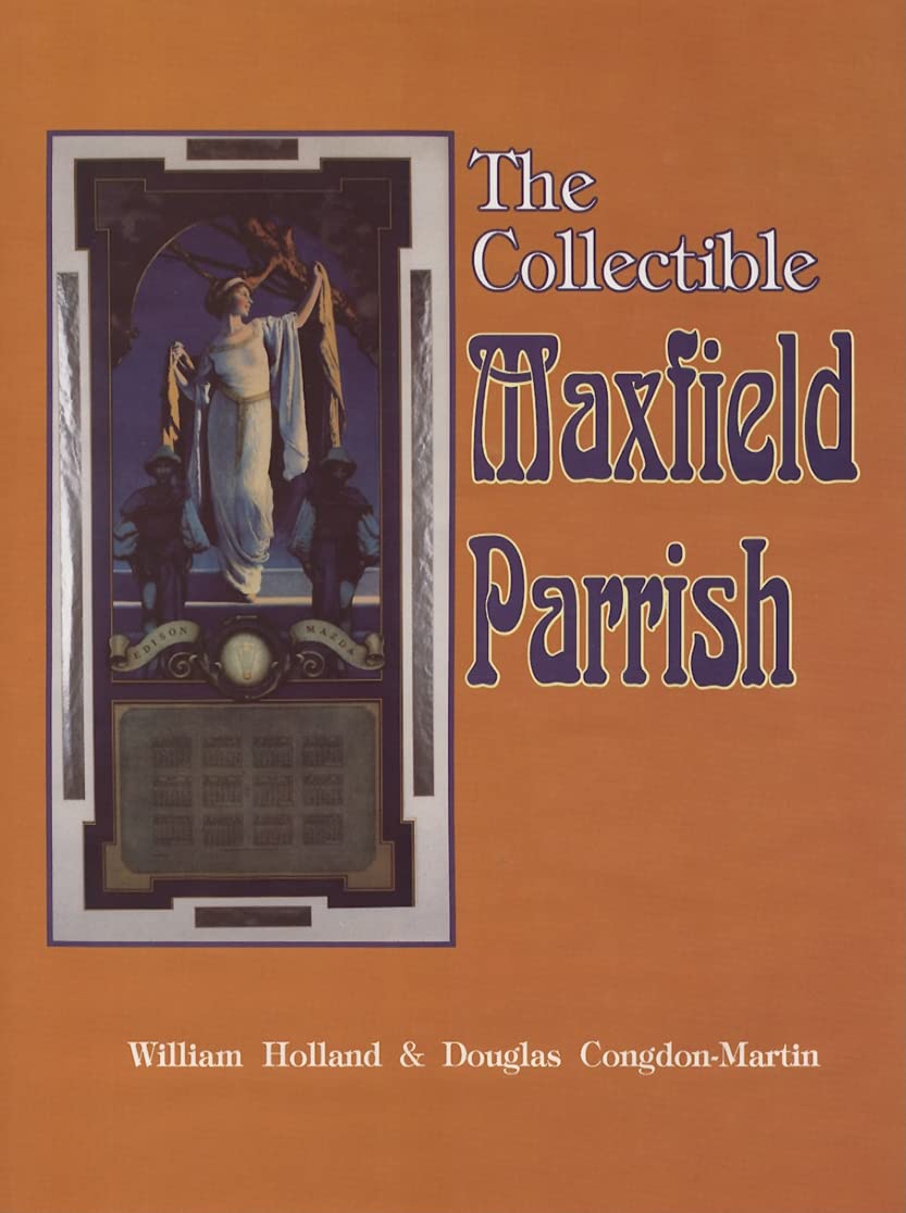 The Collectible Maxfield Parrish With Value Guide