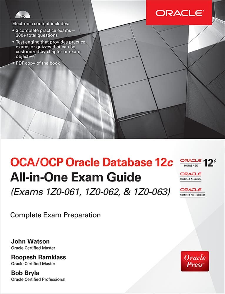 OCA/OCP Oracle Database 12c All-in-One Exam Guide (Exams 1Z0