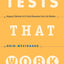 Tests That Work: Designing and Delivering Fair and Practical Measurement Tools in the Workplace
