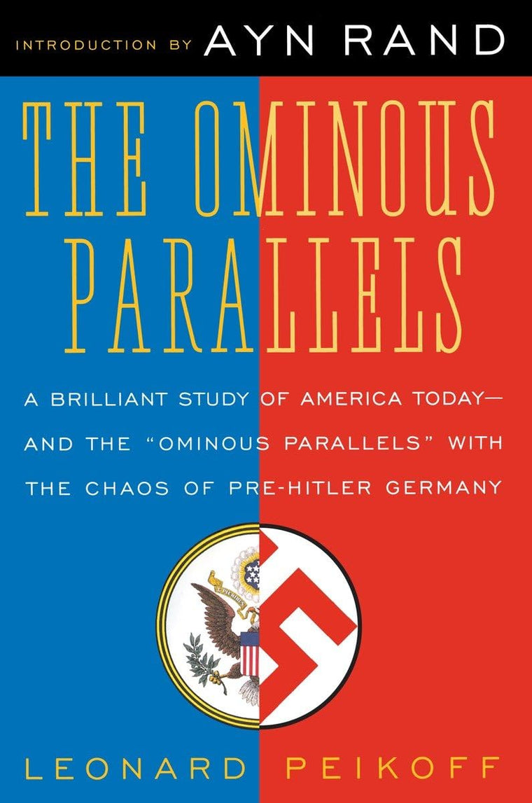 The Ominous Parallels: The End of Freedom in America by Peik