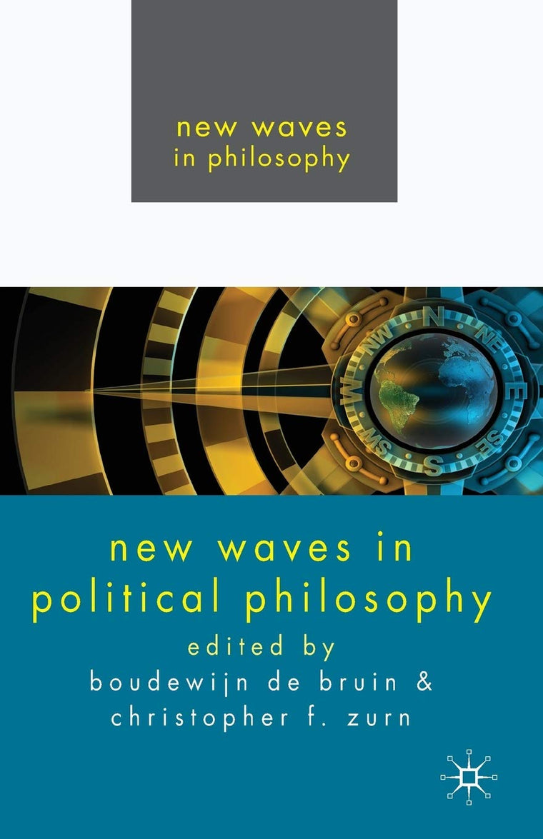 New Waves In Political Philosophy (New Waves in Philosophy)