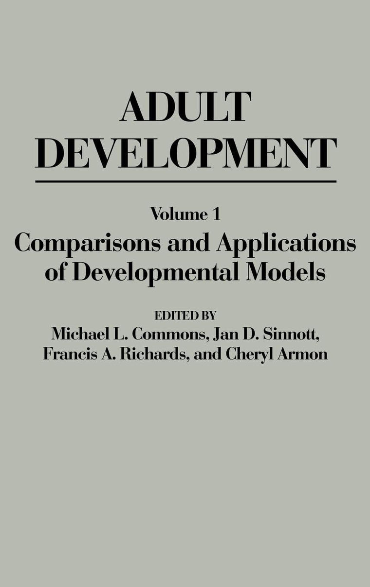 Adult Development: Volume I: Comparisons and Applications of Developmental Models