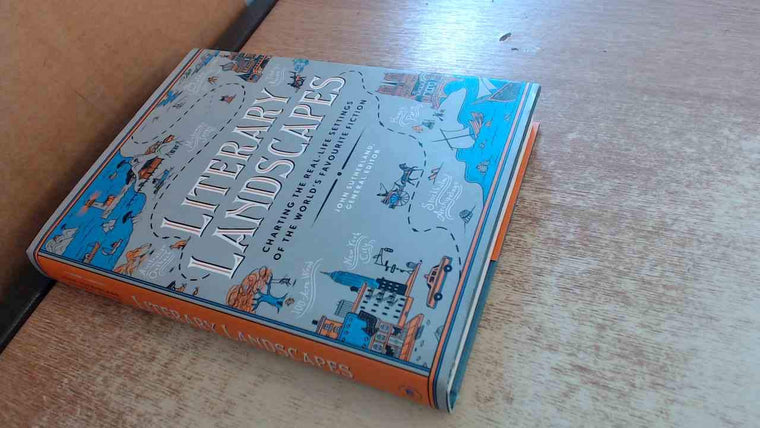 Literary Landscapes: Charting the Worlds of Classic Literature (Literary Worlds Series)