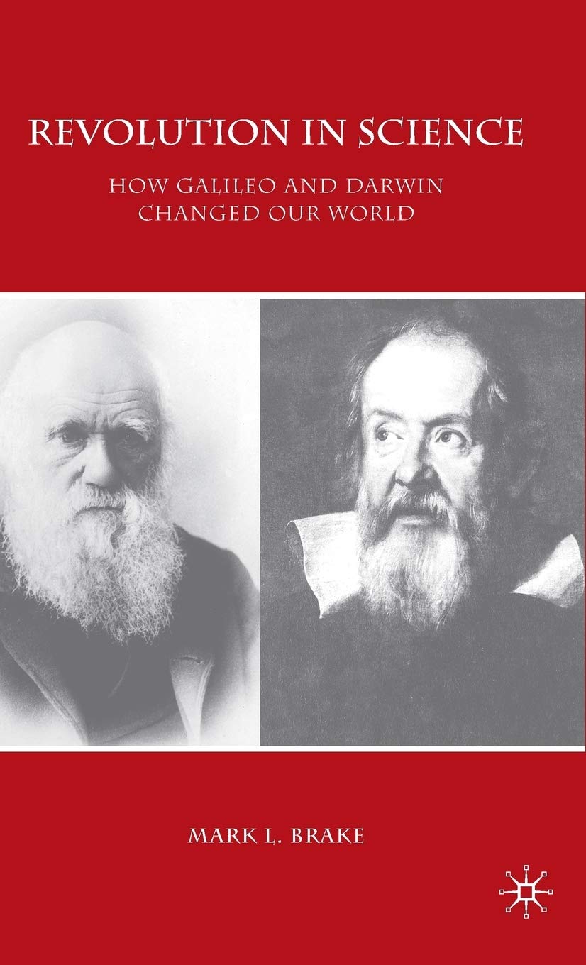 Revolution in Science: How Galileo and Darwin Changed Our World (Macmillan Science)