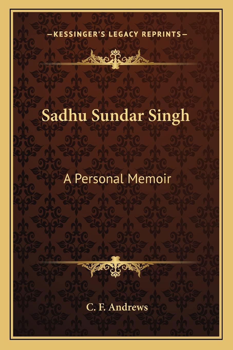 Sadhu Sundar Singh: A Personal Memoir