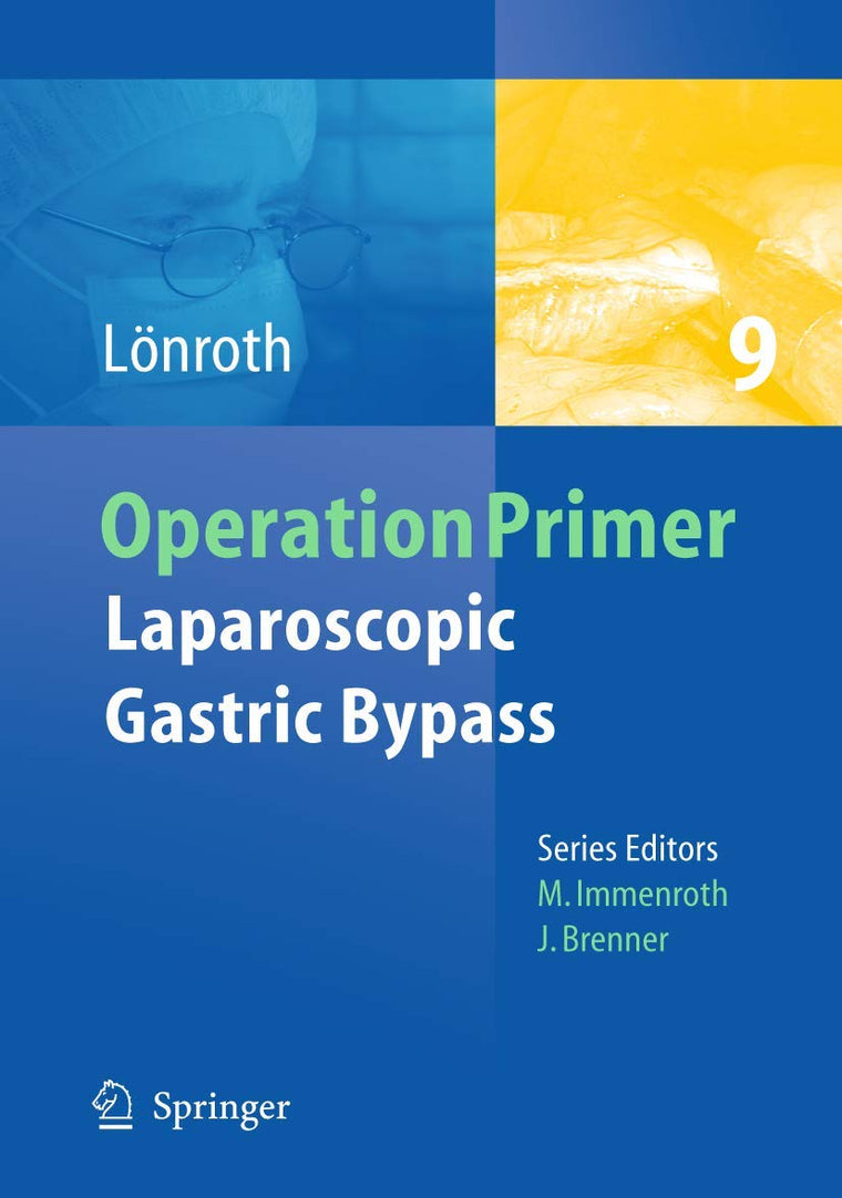 Laparoscopic Gastric Bypass (Operation Primers, 9)
