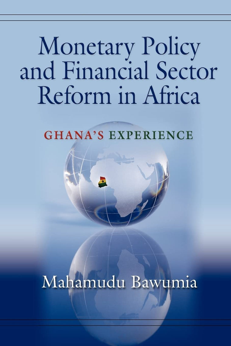 Monetary Policy and Financial Sector Reform in Africa: Ghana