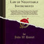 A Treatise on the Law of Negotiable Instruments, Vol. 2 of 2: Including Bills of Exchange; Promissory Notes; Negotiable Bonds and Coupons; Checks; ... of Credit; Bills of Lading; Guaranties; Le