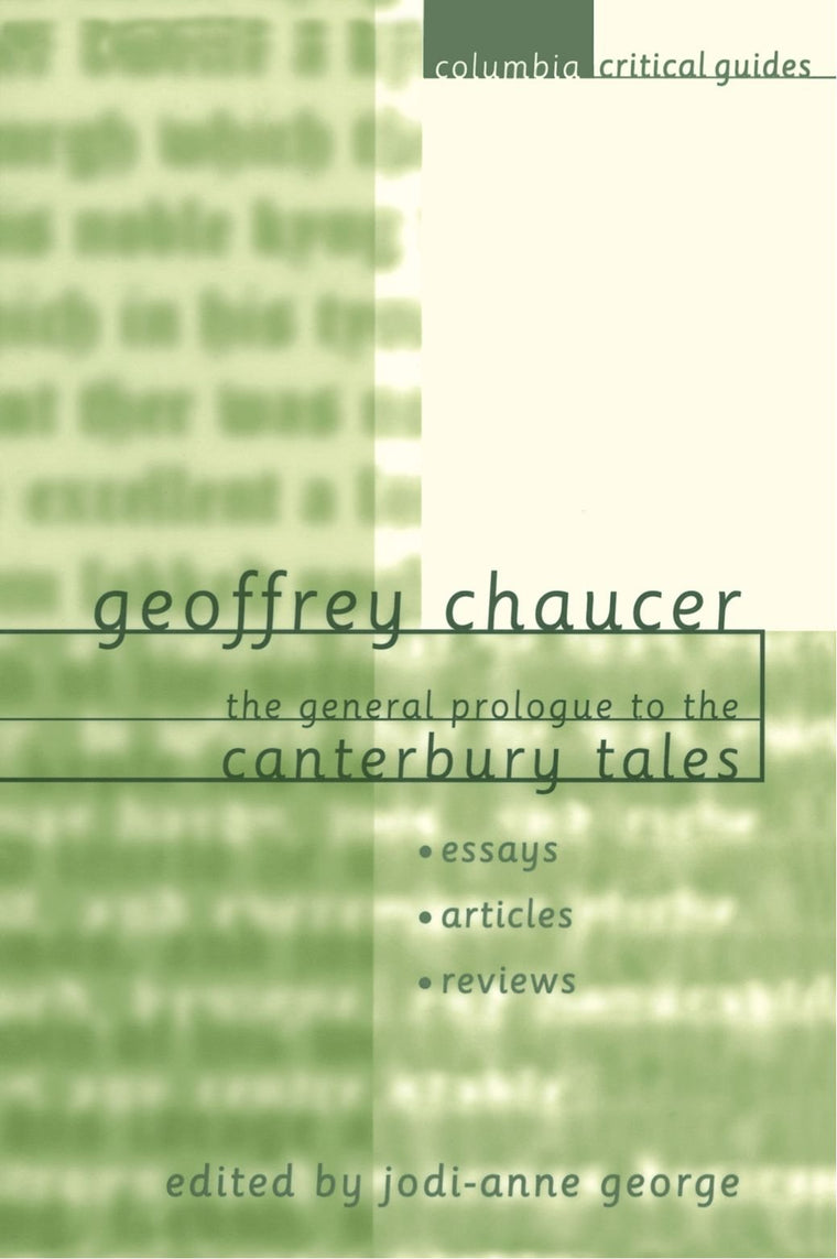 Geoffrey Chaucer: The General Prologue to the Canterbury Tales