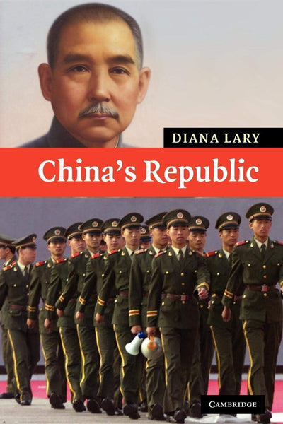 China's Republic (New Approaches to Asian History, Series Number 2)