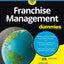 Franchise Management For Dummies (For Dummies (Lifestyle))