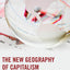 The New Geography of Capitalism: Firms, Finance, and Society