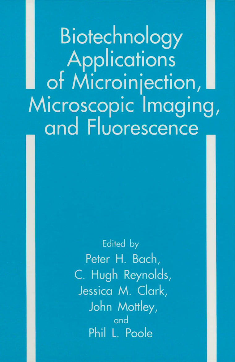 Biotechnology Applications of Microinjection, Microscopic Imaging, and Fluorescence