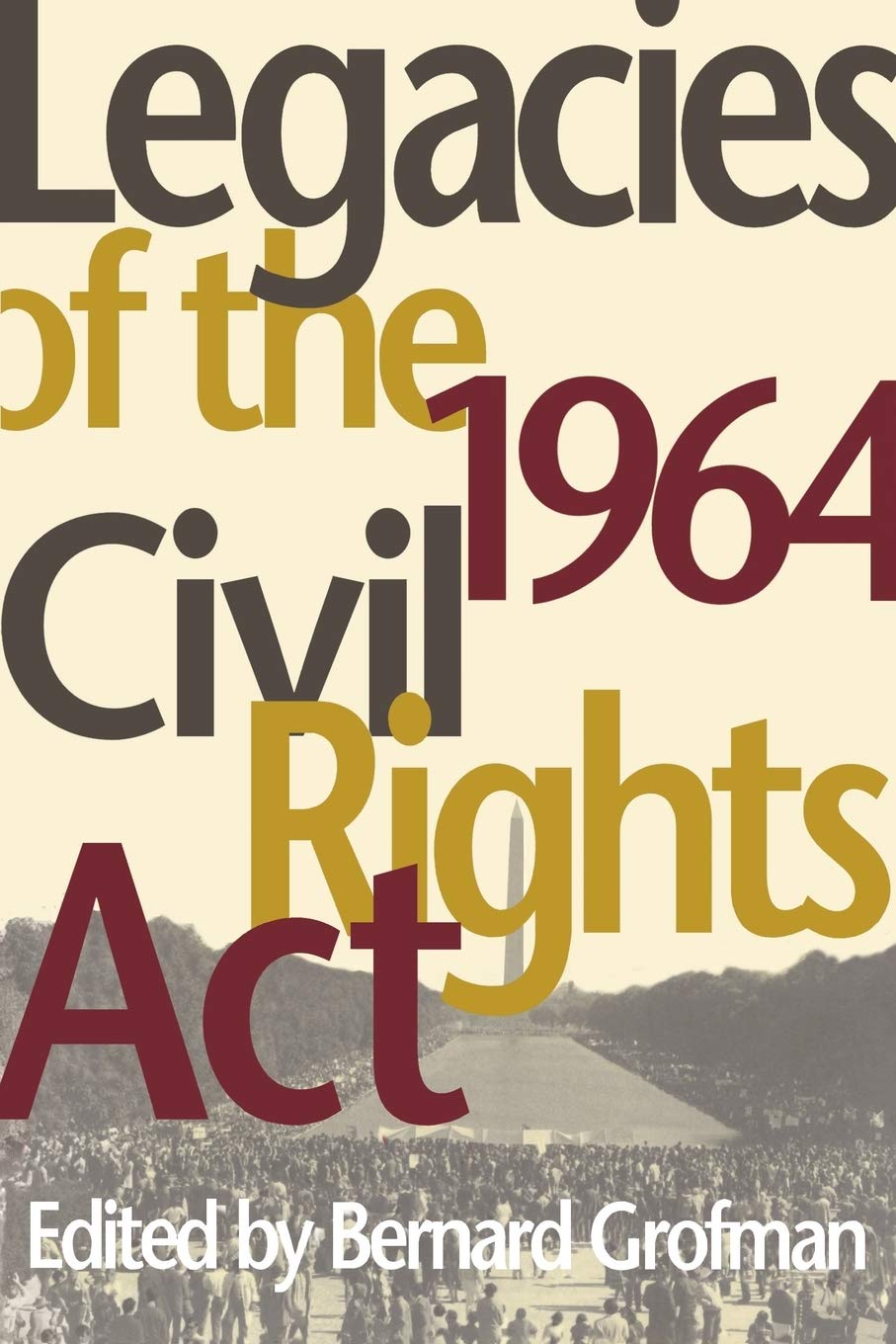 Legacies of the 1964 Civil Rights Act (Race, Ethnicity, and Politics)