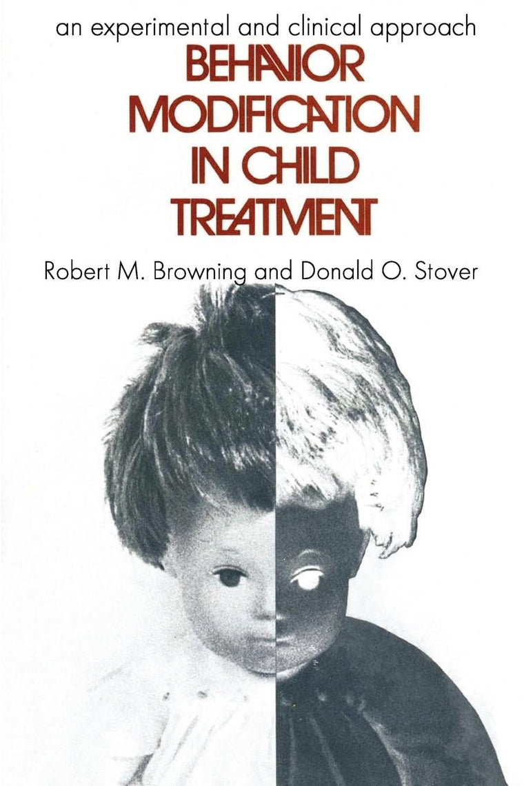 Behavior Modification in Child Treatment: An Experimental and Clinical Approach