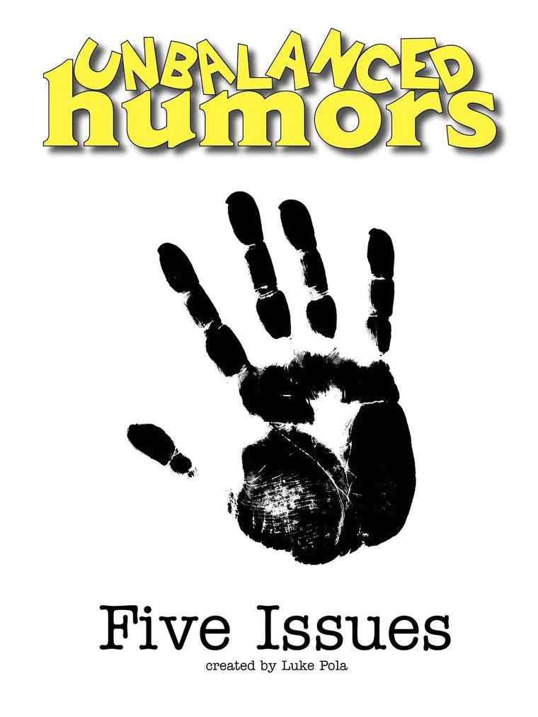 Unbalanced Humors: Five Issues