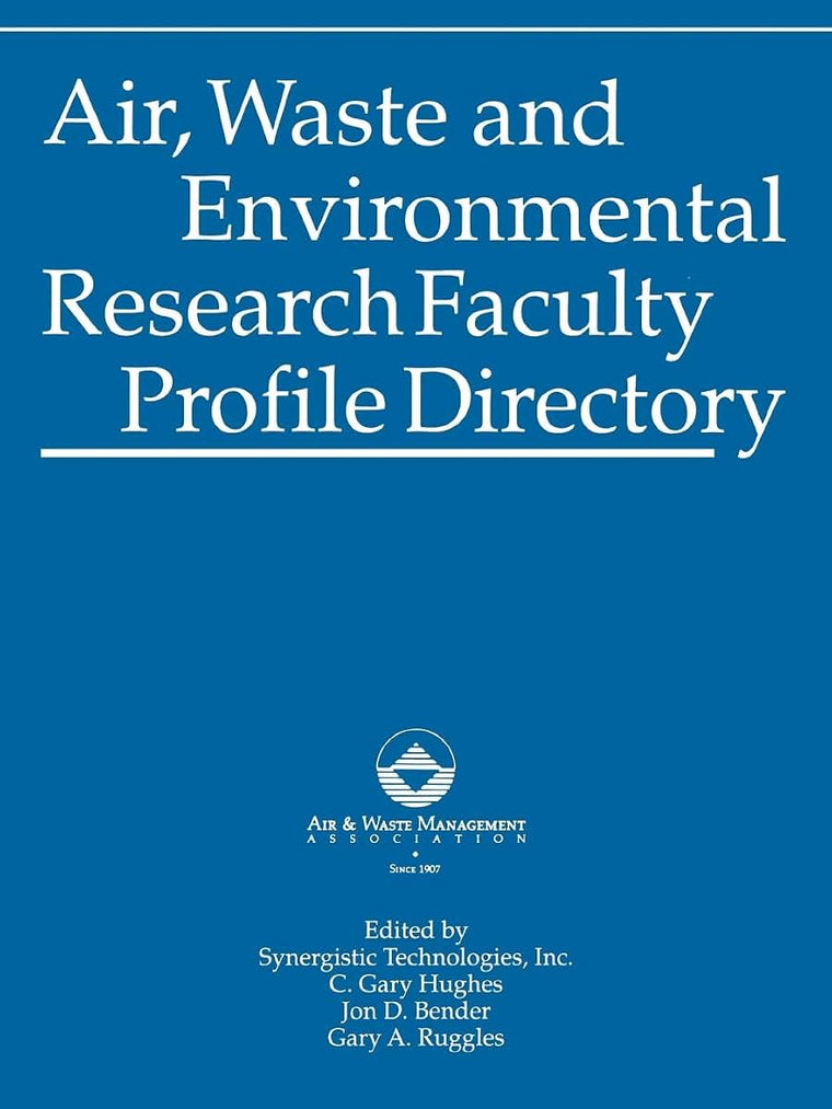Air, Waste and Environmental Research Faculty Profile Directory (Environmental Engineering)