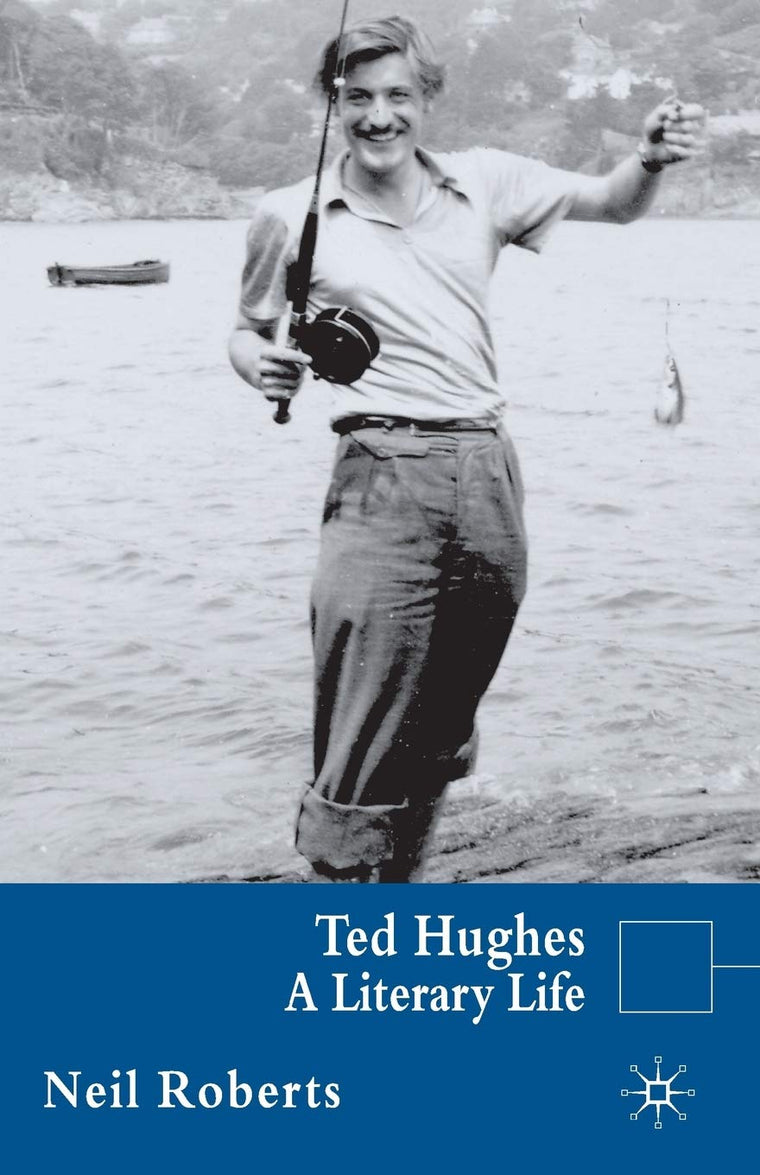 Ted Hughes: A Literary Life (Literary Lives)
