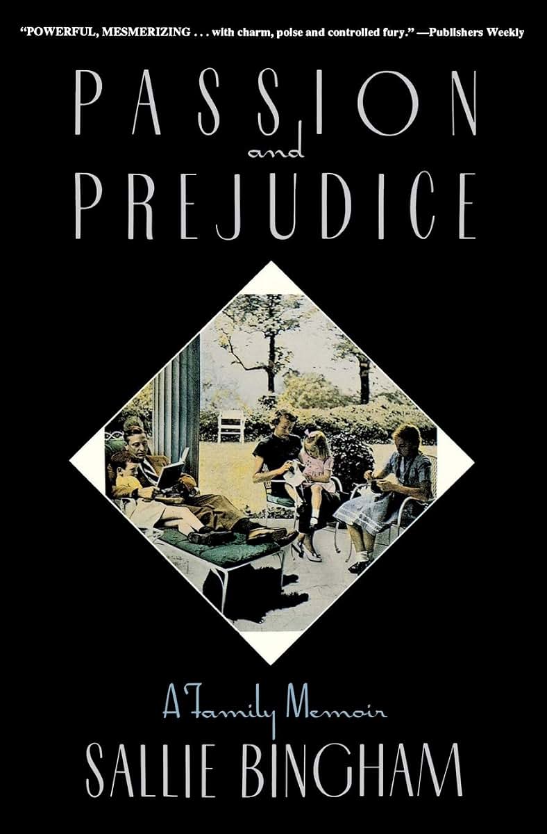Passion and Prejudice: A Family Memoir