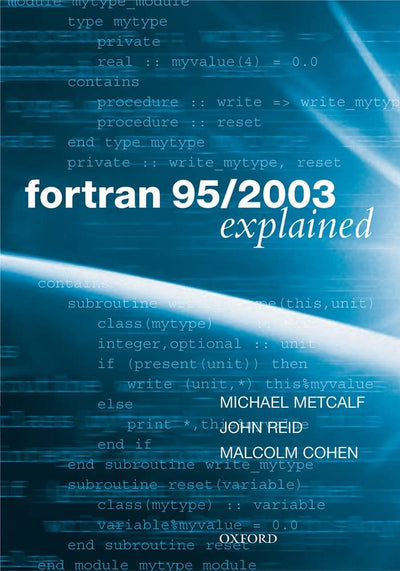Fortran 95/2003 Explained (Numerical Mathematics and Scientific Computation)