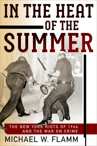 In the Heat of the Summer: The New York Riots of 1964