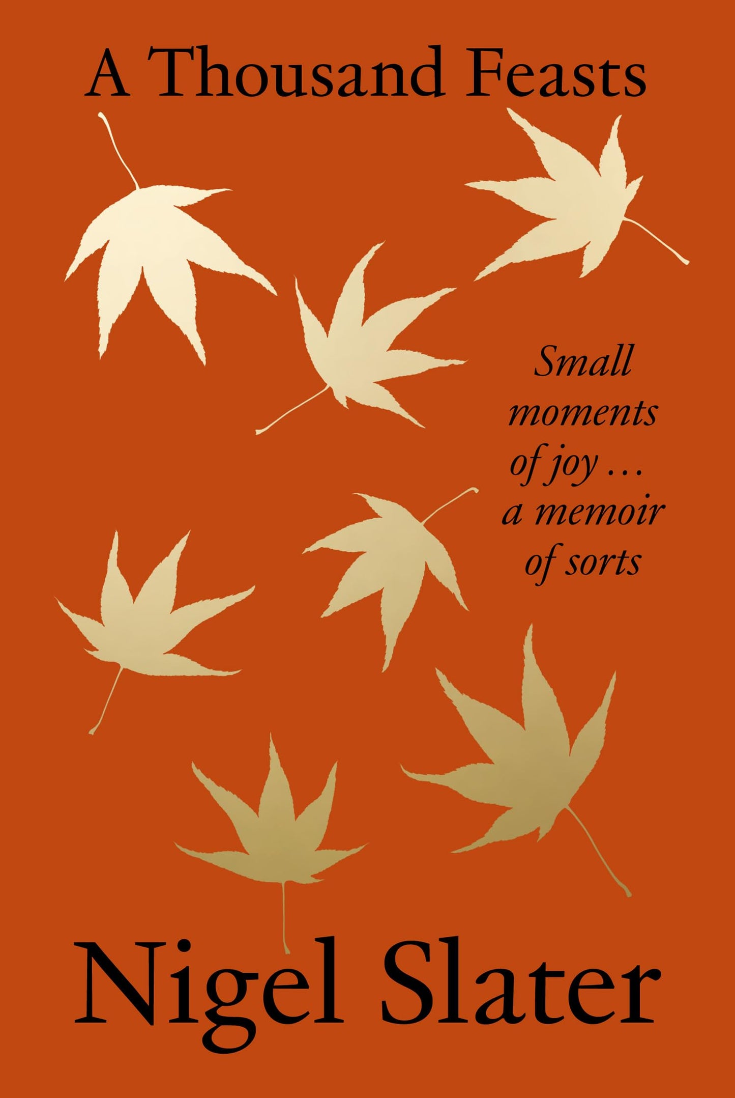 A Thousand Feasts: a joyful new memoir on the pleasures of f
