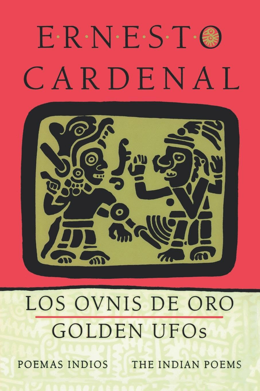 Golden UFOs: The Indian Poems: Los ovnis de oro: Poemas indios