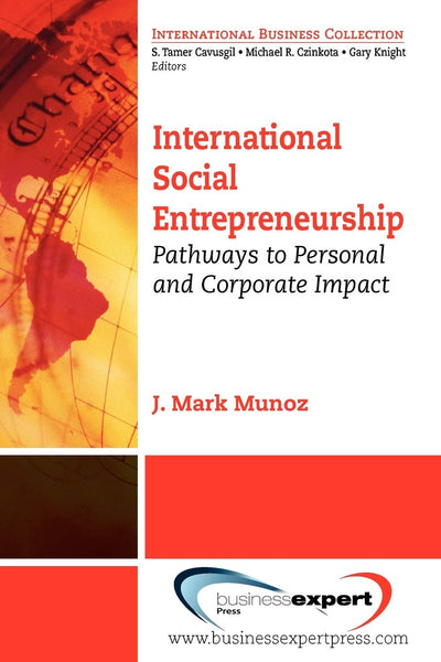International Social Entrepreneurship: Pathways to Personal and Corporate Impact