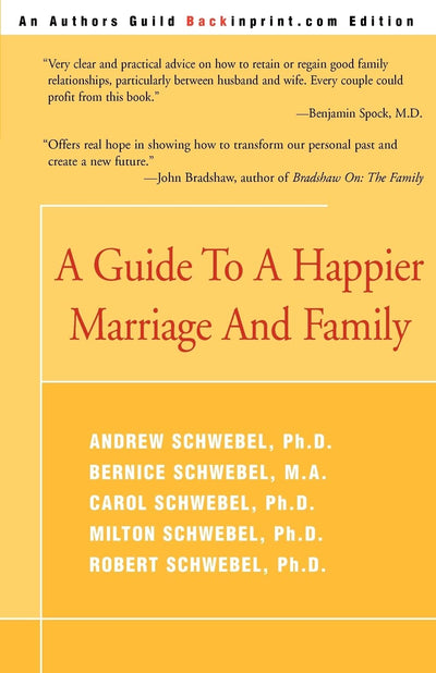 A Guide To A Happier Marriage And Family