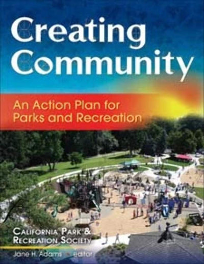 Creating Community: An Action Plan for Parks and Recreation