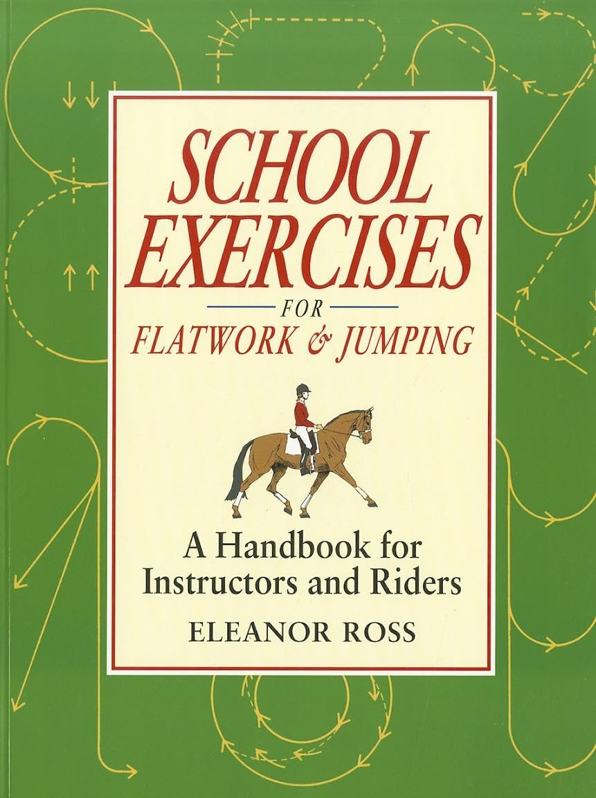 School Exercises for Flatwork & Jumping