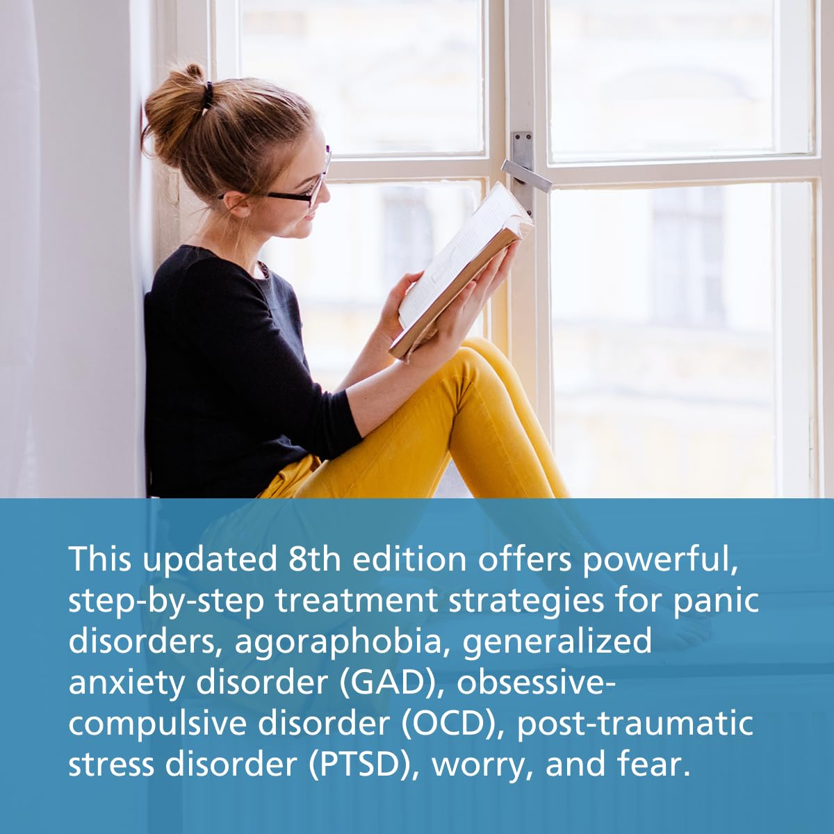 The Anxiety and Phobia Workbook (New Harbinger Self-help Workbooks)