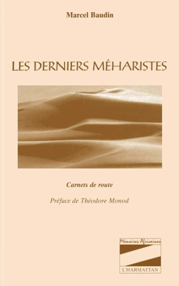 LES DERNIERS MÉHARISTES: Carnets de route (French Edition)