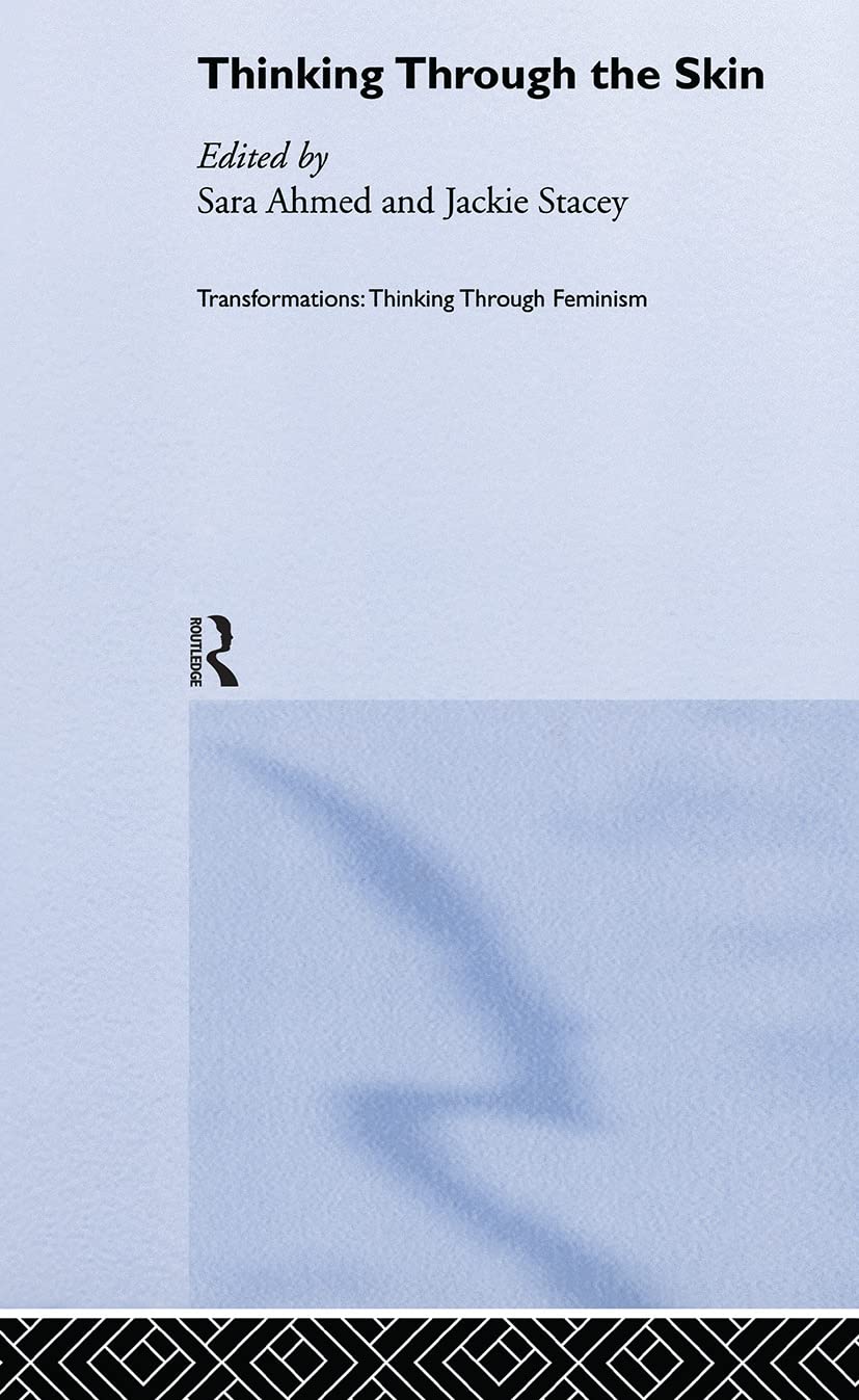 Thinking Through the Skin (Transformations)